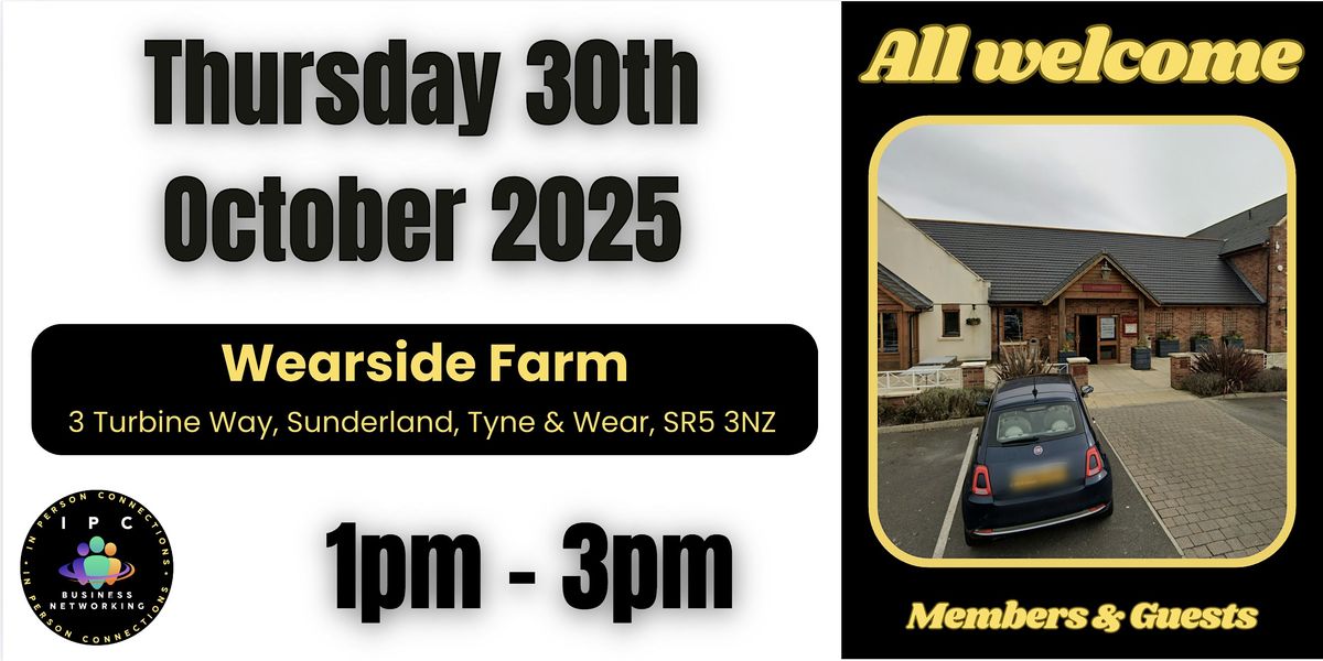 BUSINESS NETWORKING WASHINGTON - Wearside Farm with IPC, 30 October | Event in Sunderland | AllEvents