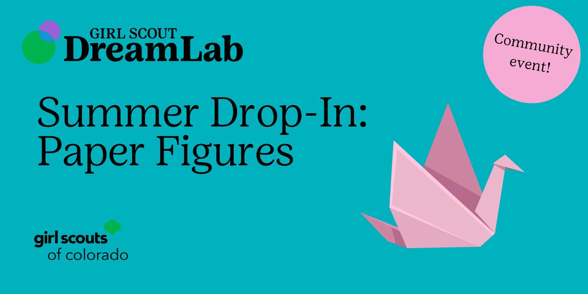 Summer Drop-In: Paper Figures, 25 June | Event in Denver | AllEvents
