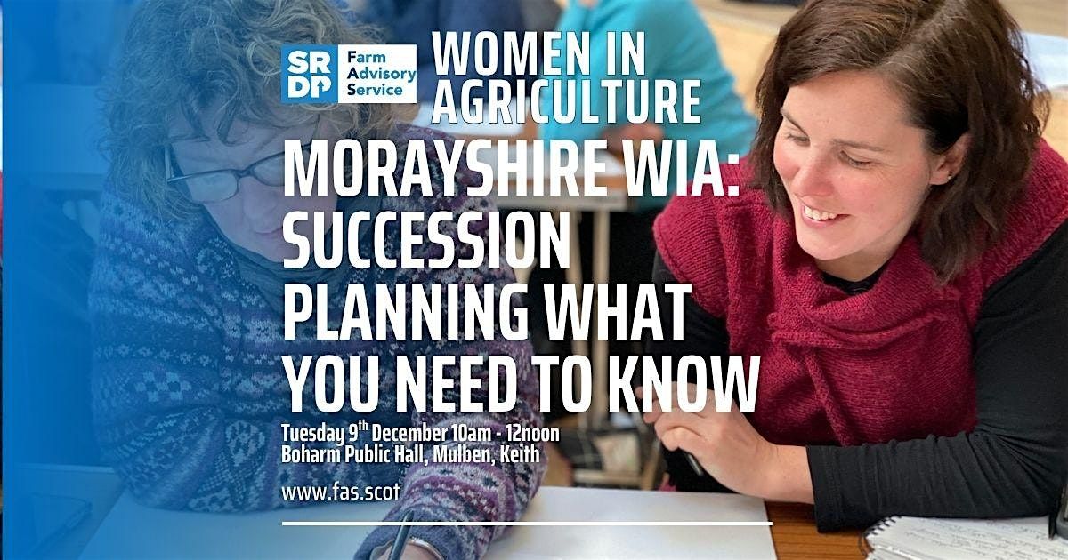 Morayshire WiA: Succession Planning What You Need to Know, 9 December | Event in Mulben | AllEvents