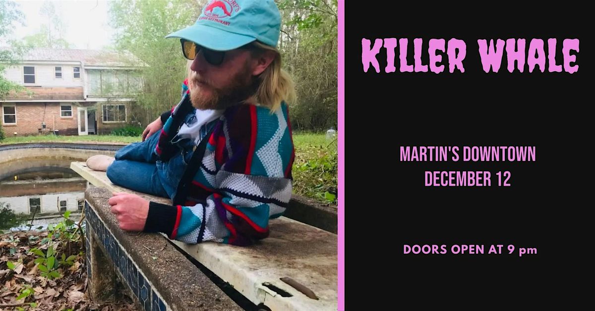 Killer Whale Live at Martin's Downtown, 12 December | Event in Jackson | AllEvents