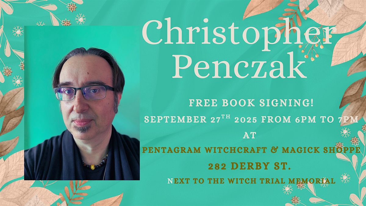 Christopher Penczak Free Book Signing at Pentagram Witchcraft & Magick Shop, 27 September | Event in Salem