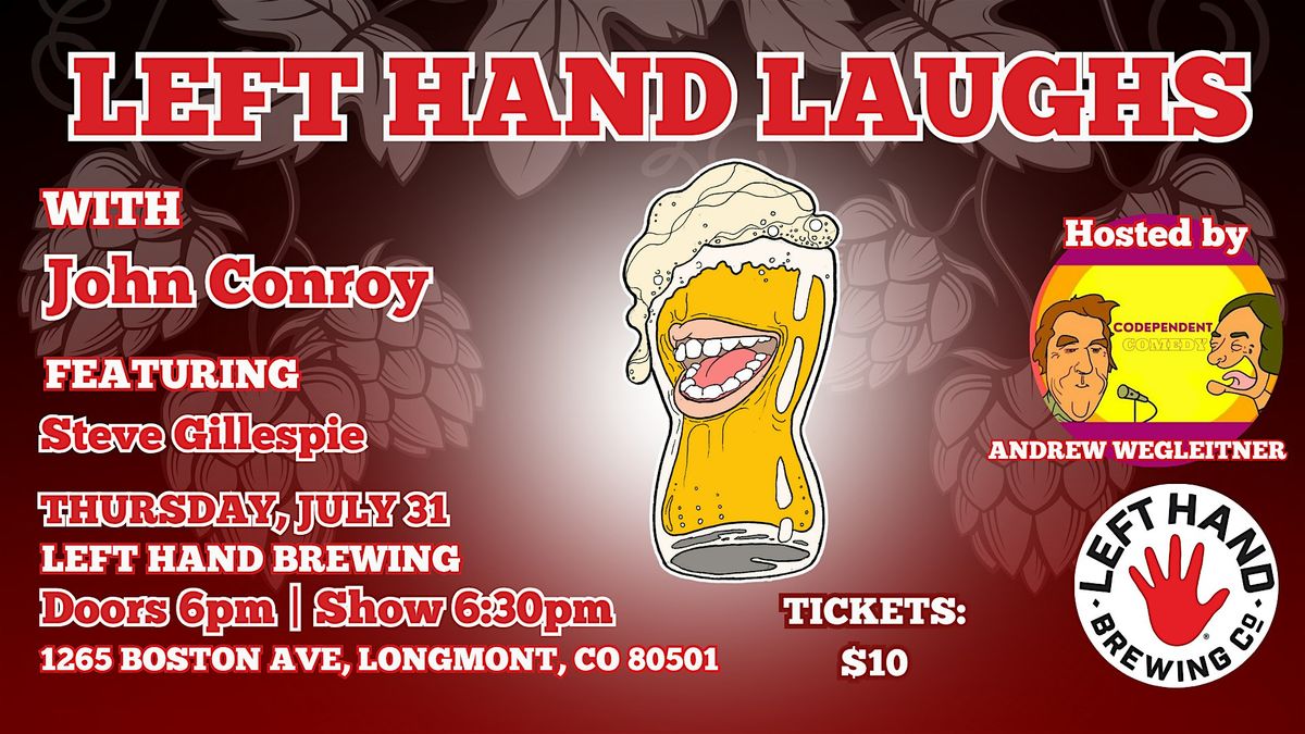 Left Hand Laughs Longmont with John Conroy, 31 July | Event in Longmont | AllEvents