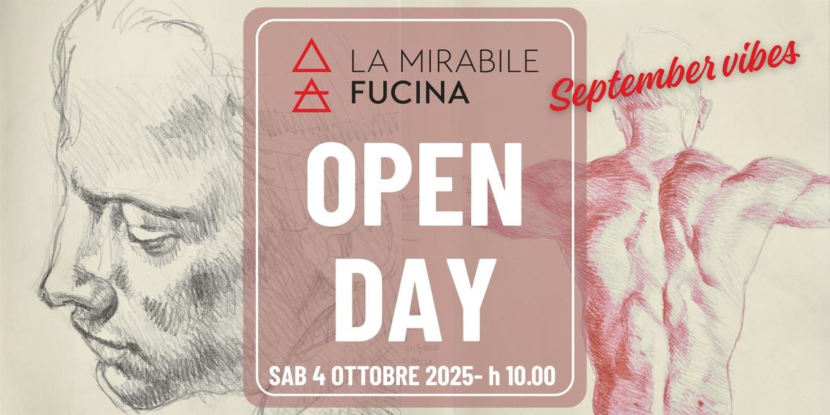 OPEN DAY- LA MIRABILE FUCINA- September vibes