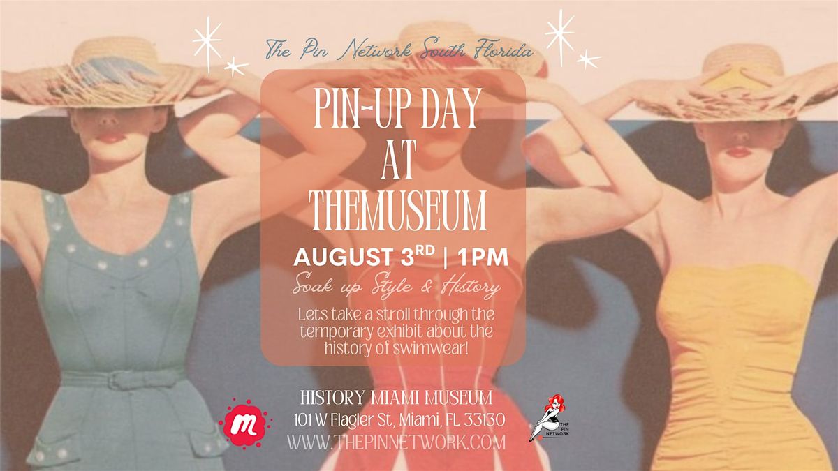 Summer Style Through the Decades – Pinup Museum Meetup! (Link), 3 August | Event in Miami | AllEvents