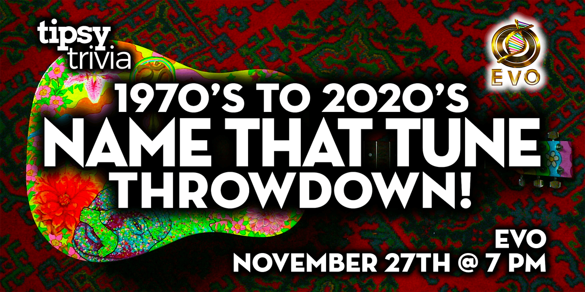 Edmonton: EVO - 70s to 2020s Name That Tune - Nov 27, 7pm | Event in Edmonton | AllEvents