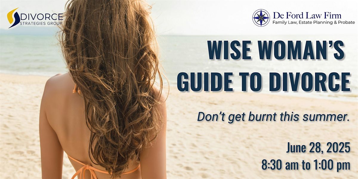 Wise Woman's Guide to Divorce, 28 June | Event in The Woodlands | AllEvents