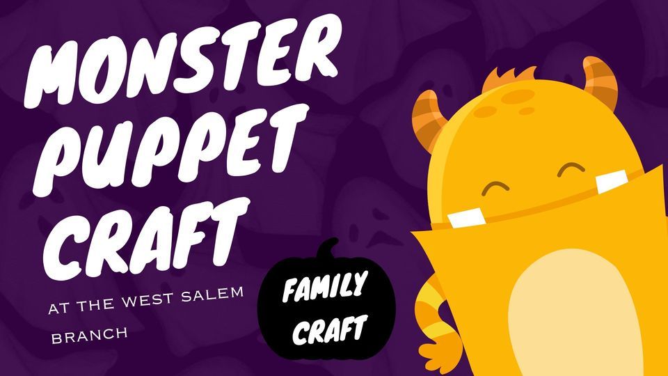 Drop in Craft at West Salem Monster Puppets, 395 Glen Creek Rd NW