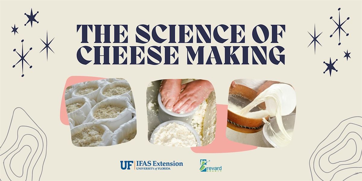 The Science of Cheese Making, 13 October | Event in Cocoa | AllEvents