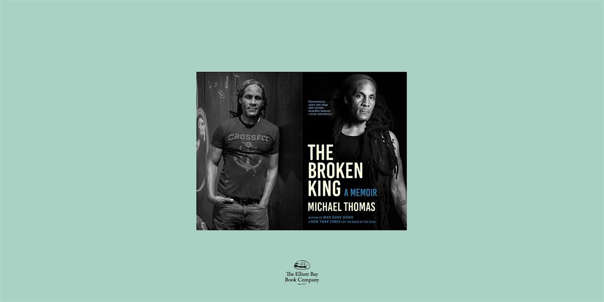 Michael Thomas, THE BROKEN KING, 17 September | Event in Seattle | AllEvents