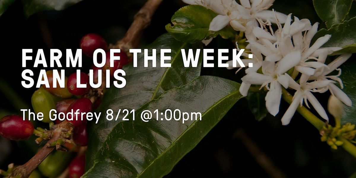 Farm of the Week: San Luis | Event in Boston | AllEvents