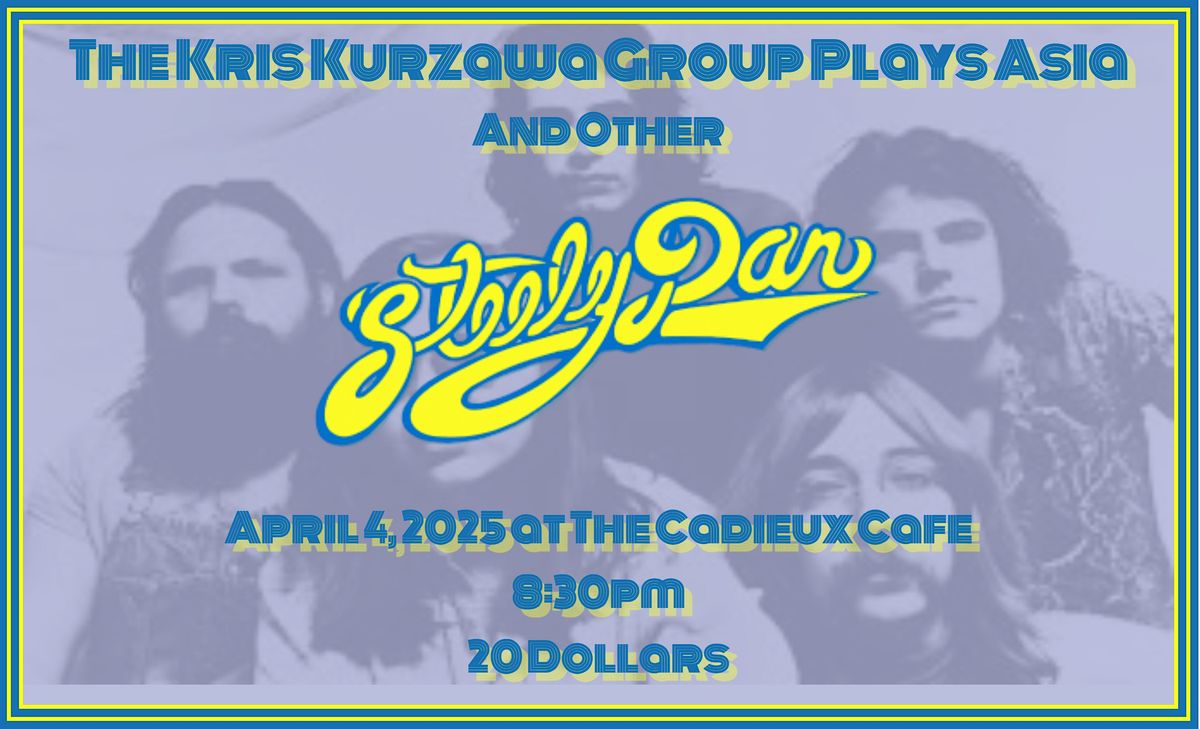 The Music of Steely Dan with The Kris Kurzawa Group and Michael King, 7 November | Event in Detroit | AllEvents