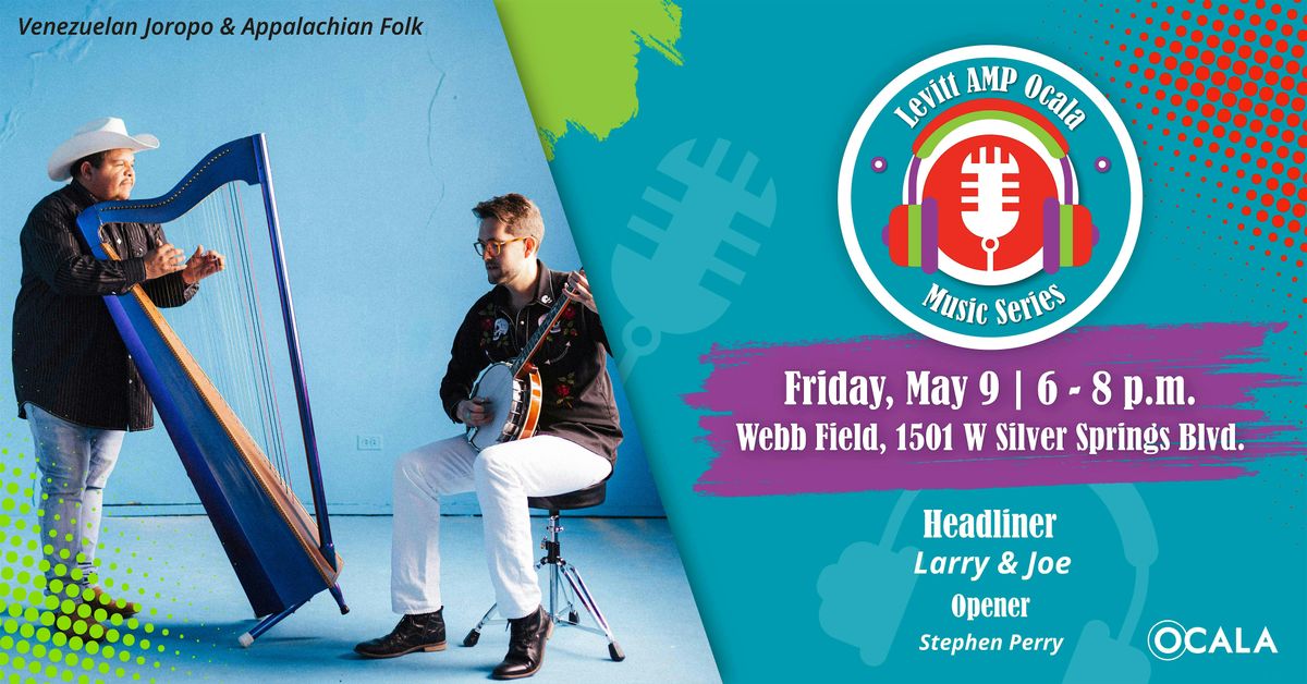 Levitt AMP Ocala: Larry & Joe w/ Stephen Perry, 9 May | Event in Ocala | AllEvents