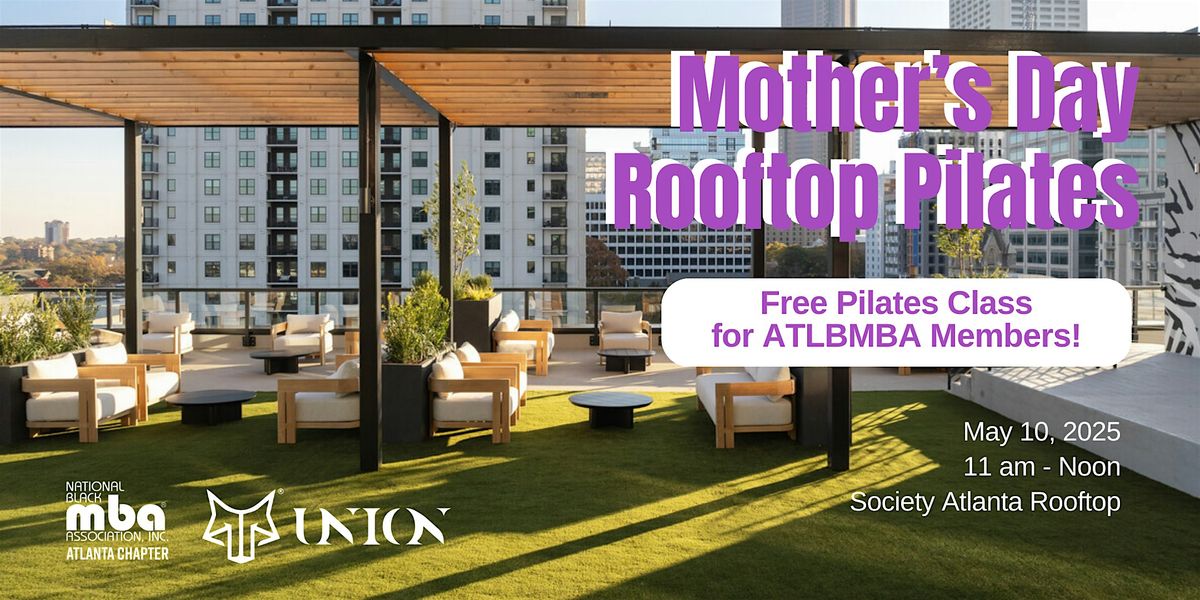 Mother's Day Rooftop Pilates with ATLBMBA x Union Fit Hub, 10 May | Event in Atlanta | AllEvents