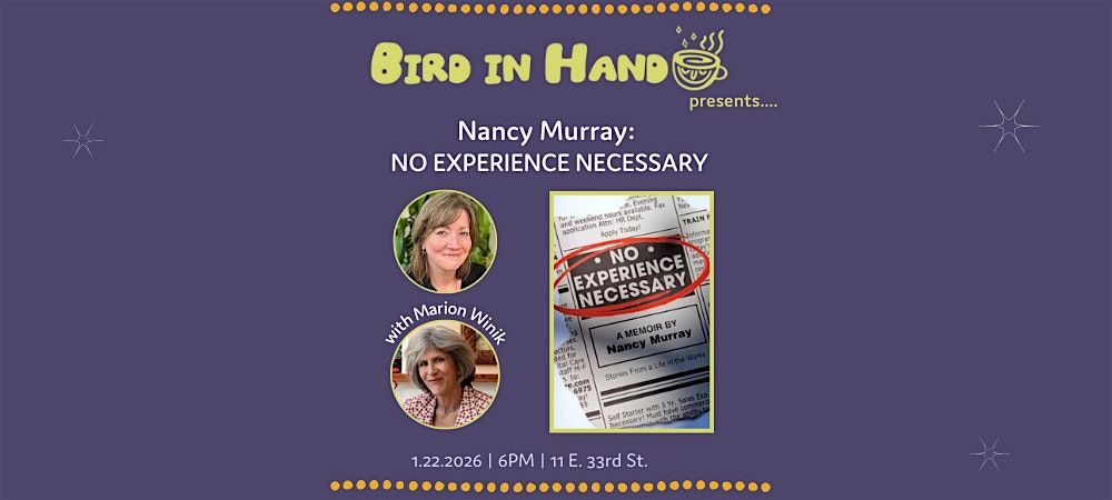 Nancy Murray with Marion Winik: NO EXPERIENCE NECESSARY, 22 January | Event in Baltimore | AllEvents