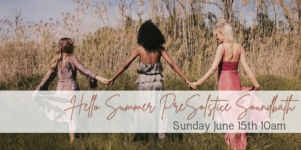 "Summer Welcome" Pre Solstice  Soundbath, 15 June | Event in Raleigh | AllEvents
