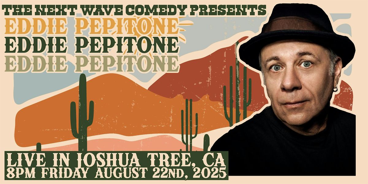 Joshua Tree Comedy w/ Eddie Pepitone, 22 August | Event in Joshua Tree | AllEvents