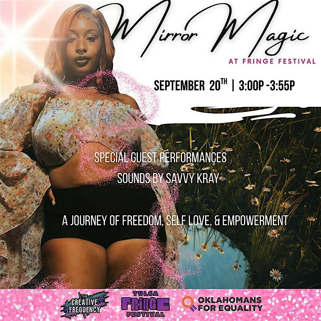 Mirror Magic @ Fringe Festival, 20 September | Event in Tulsa | AllEvents