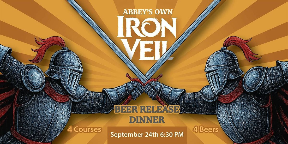 Abbey's Own Iron Veil Beer Release Dinner, 24 September | Event in Horsham | AllEvents