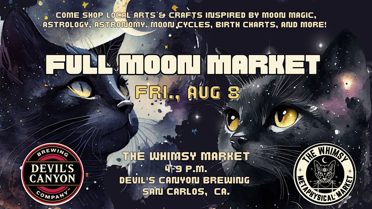 Full Moon Market at the Whimsy, 8 August | Event in San Carlos | AllEvents