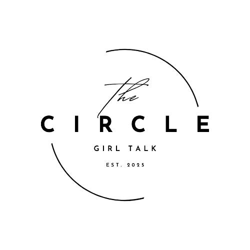 The Circle: Girl Talk, 7 June | Event in Tyler | AllEvents