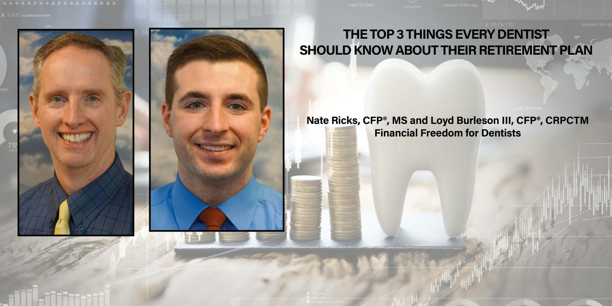 The Top 3 Things Every Dentists Should Know About Their Retirement Plan, 8 July | Event in Eugene | AllEvents