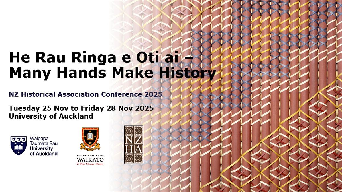 He Rau Ringa e Oti ai - Many Hands Make History, 25 November | Event in Auckland | AllEvents