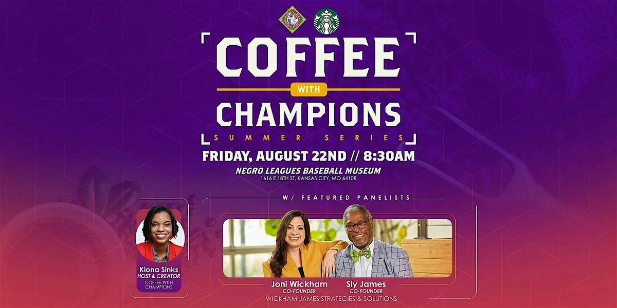 Coffee With Champions Summer Series - Wickham James Strategies & Solutions, 22 August | Event in Kansas City