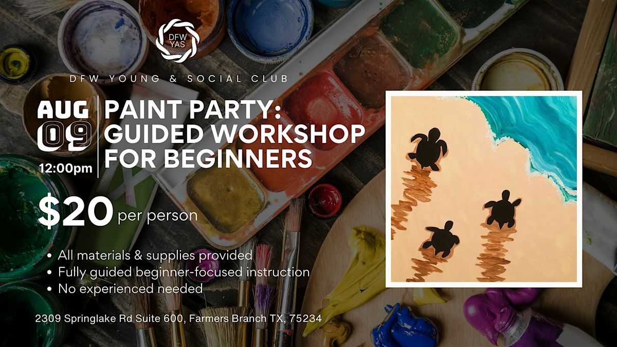 Paint Party: Guided Art for Beginners, 9 August | Event in Farmers Branch | AllEvents