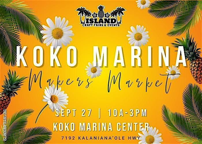 Koko Marina Makers Market, 27 September | Event in Honolulu | AllEvents