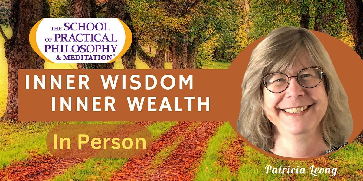 Inner Wisdom, Inner Wealth - You Already Have Everything You Need, 6 September | Event in Los Altos | AllEvents