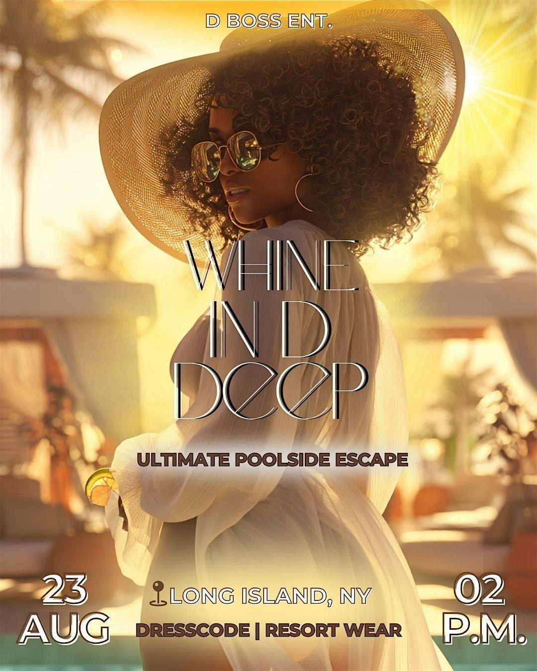 Whine In D Deep - Ultimate Poolside Experience, 23 August | AllEvents