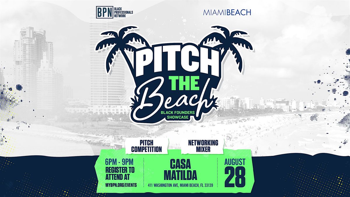 BPN x City of Miami Beach presents: Pitch the Beach | Event in Miami Beach | AllEvents