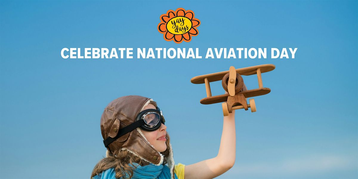 Yay Days: National Aviation Day – Build, Race, and Explore!, 23 August | Event in Grapevine | AllEvents