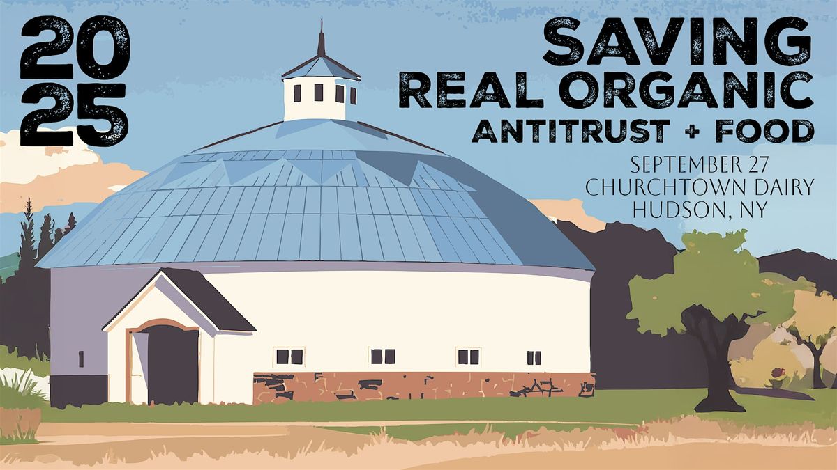 Real Organic Project: Antitrust & Food, 27 September | Event in Hudson | AllEvents