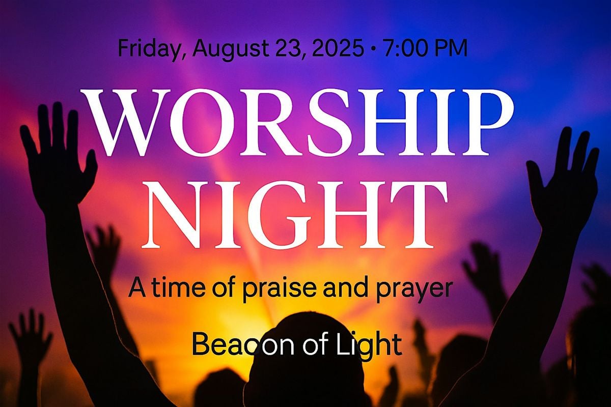 Worship Night – Free Community Night of Praise & Encounter - Austell, GA, 29 August | Event in Austell