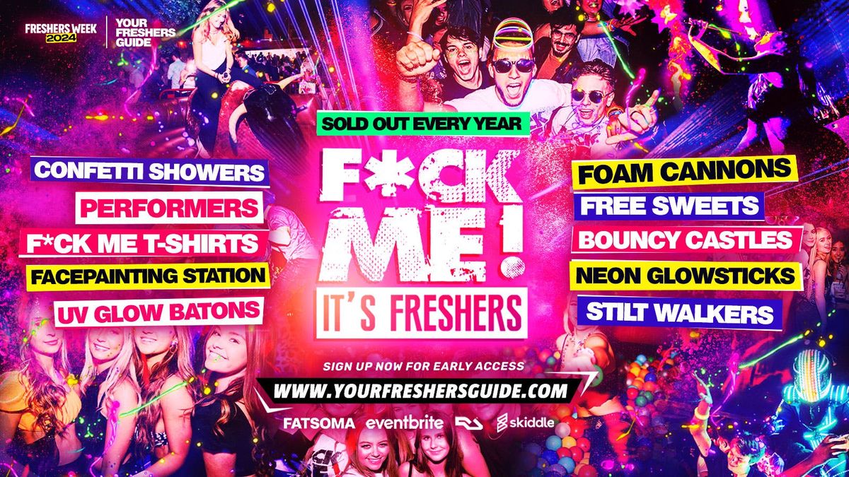 F*CK ME It's Freshers | Derby Freshers 2025, 17 September | Event in Derby | AllEvents
