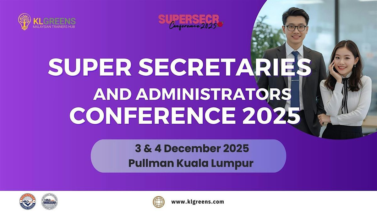 (HRDC Claimable) Super Secretaries and Administrators Conference 2025, 3 December | Event in Kuala Lumpur