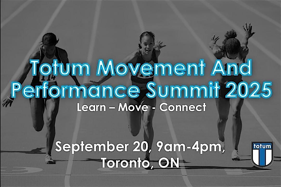 Totum Movement And Performance Summit 2025, 20 September | Event in Toronto | AllEvents