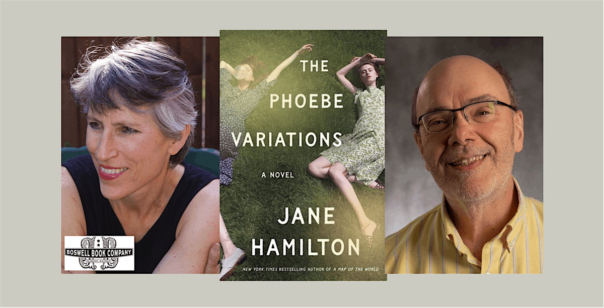Jane Hamilton, author of THE PHOEBE VARIATIONS - an in-person Boswell event, 30 September | Event in Milwaukee