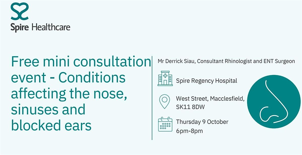 Free mini consultation event with Consultant ENT Surgeon Mr Derrick Siau, 9 October | Event in Macclesfield