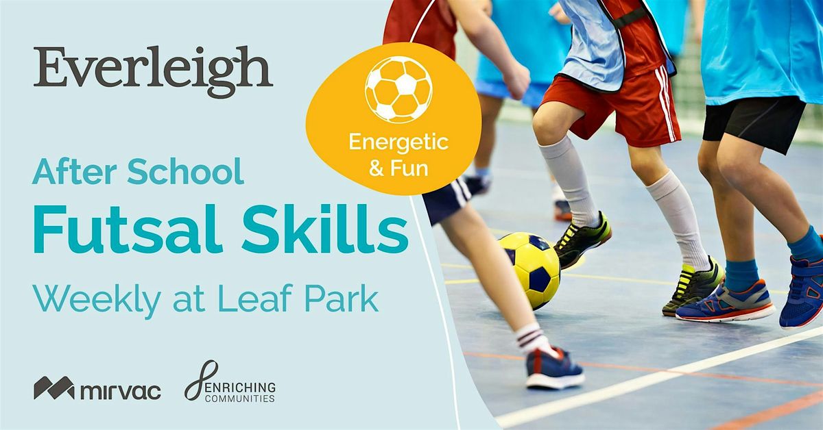 Everleigh Futsal Skills - After School activity | Event in Greenbank | AllEvents