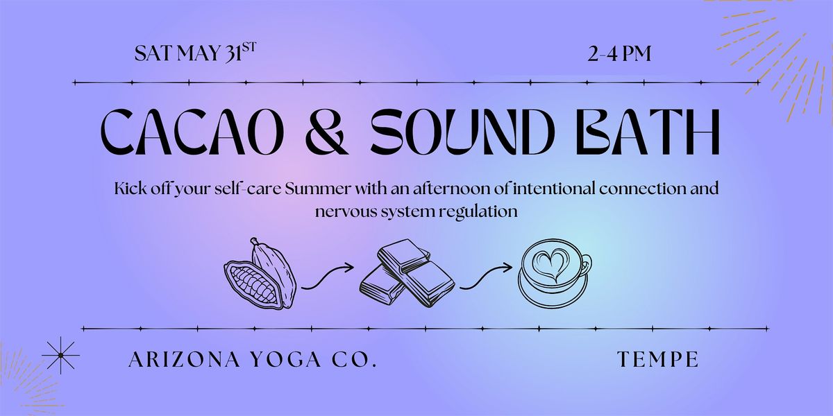 Cacao & Sound Bath, 31 May | Event in Tempe | AllEvents
