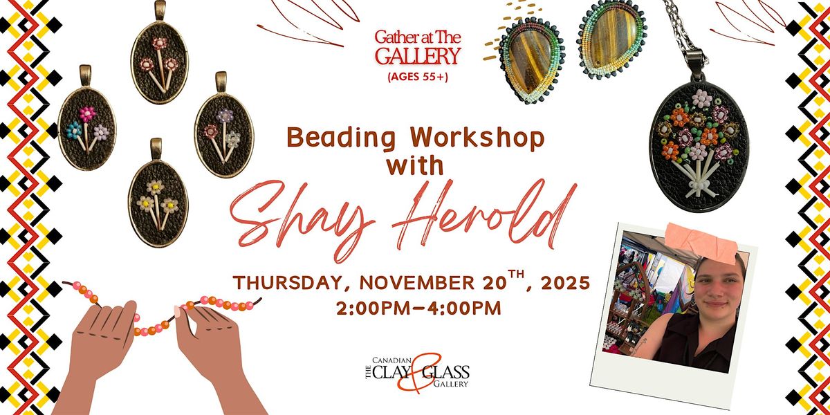 Gather at the Gallery: Beading workshop with Shay (55+) | Event in Waterloo | AllEvents