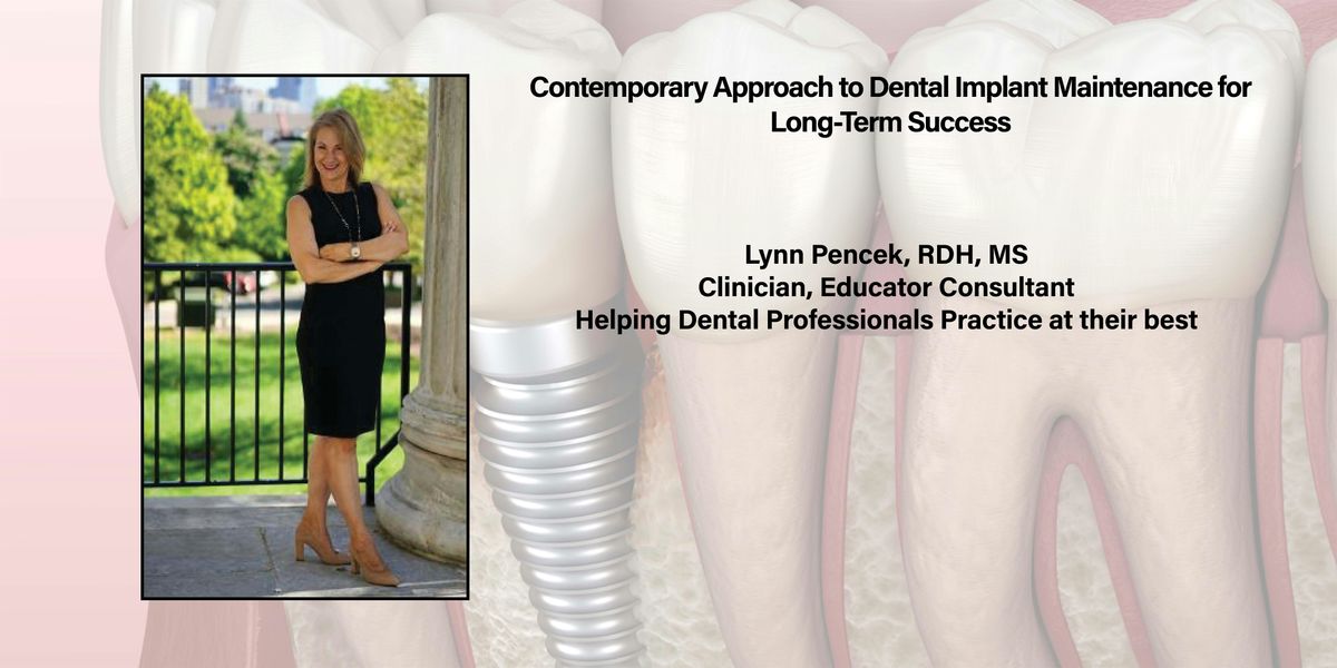 Contemporary Approach to Dental Implant Maintenance for Long-Term Success, 9 October | Event in Eugene | AllEvents
