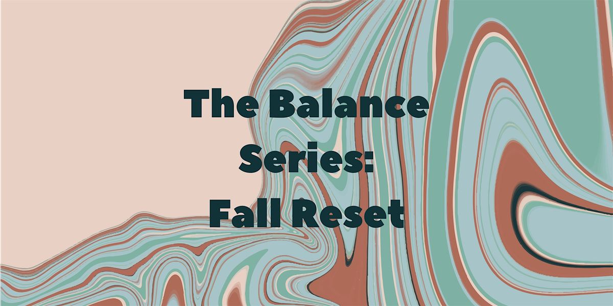 The Balance Series: Fall Reset, 20 September | Event in Frontenac | AllEvents