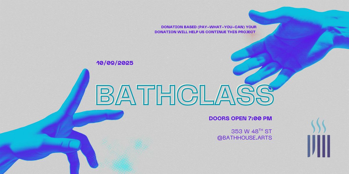 BATHHOUSE REGULAR CLASS + WORKSHOP OPEN STAGE @STUDIOS 353 (48TH ST), 9 October | Event in New York | AllEvents