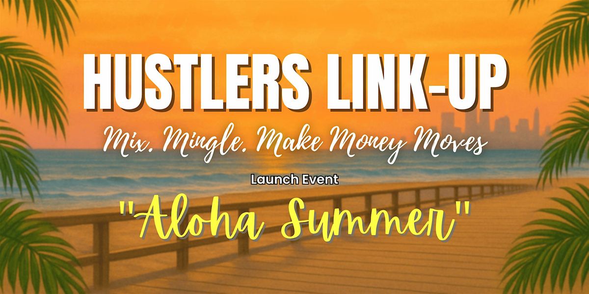 Hustlers Link-Up: Aloha Summer, 28 August | Event in Lacey Township | AllEvents