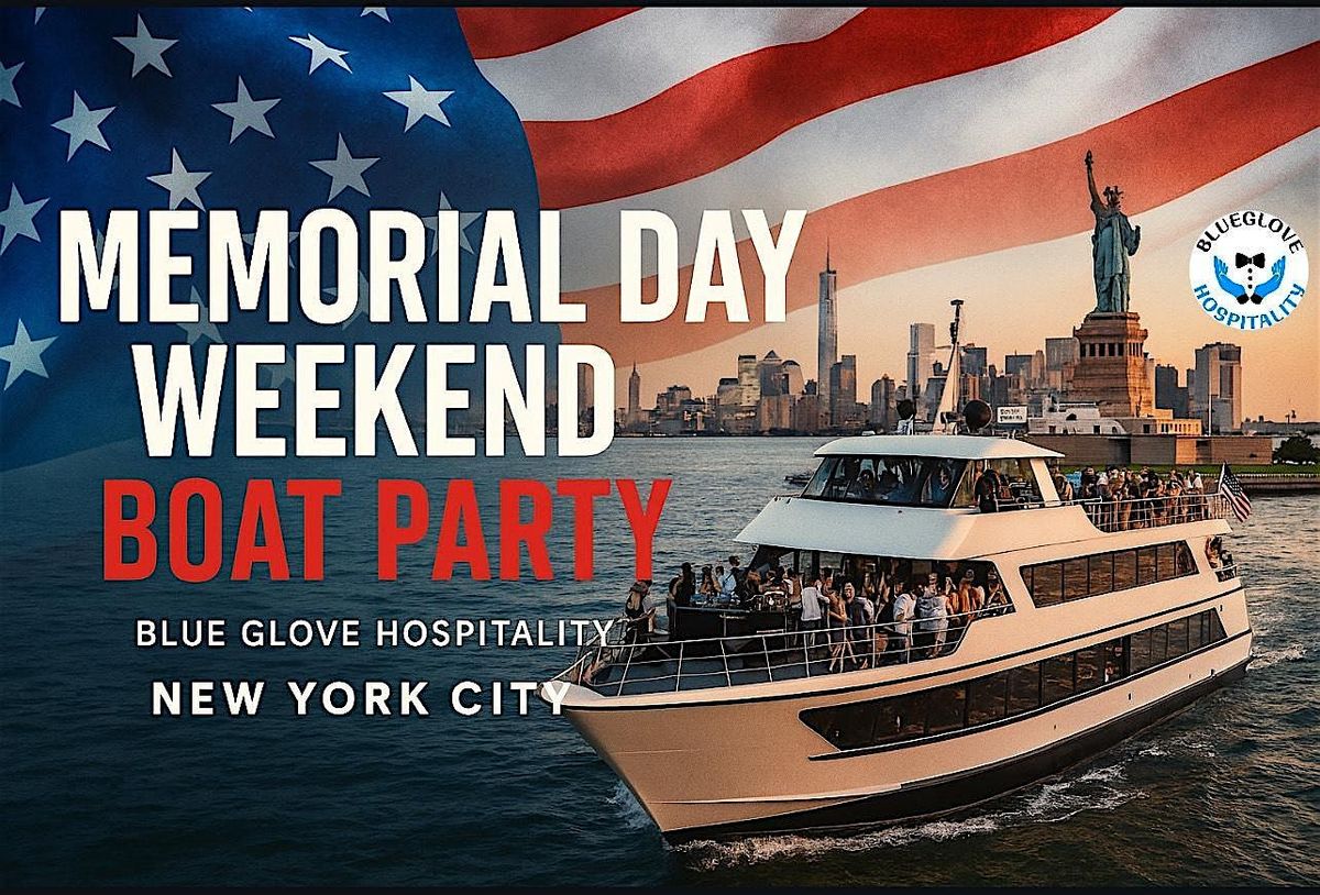 #1 MEMORIAL DAY WEEKEND BOAT PARTY 2025 | NYC (Open Bar Available!), 23 May | Event in New York | AllEvents