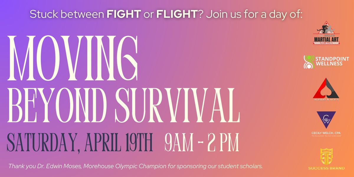 Stuck between FIGHT & FLIGHT?  MOVING BEYOND SURVIVAL, 12 July | Event in Atlanta | AllEvents