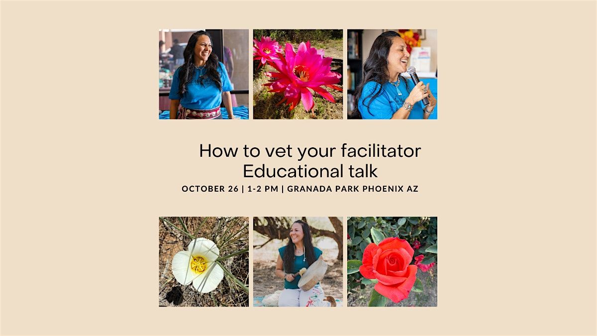 How to Vet Your Facilitator | Educational Talk, 26 October | Event in Phoenix | AllEvents